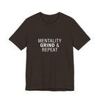 Mentality Grind & Repeat  Tee