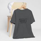 Mentality Grind & Repeat  Tee