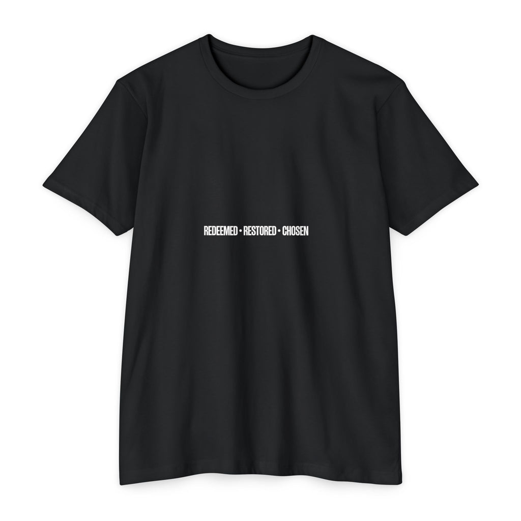 Redeemed Restored Chosen Unisex T-shirt