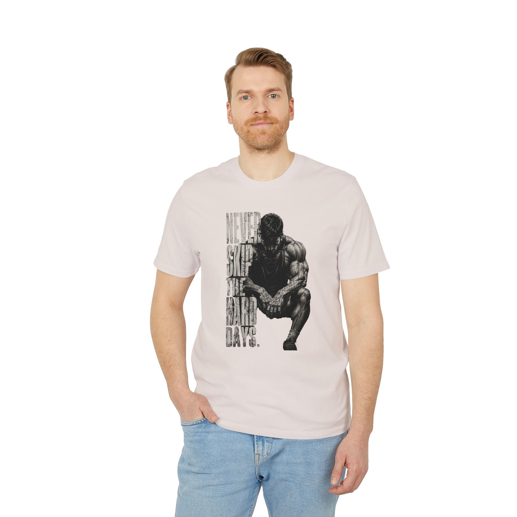 Never Skip the Hard Days Fitness T Shirt