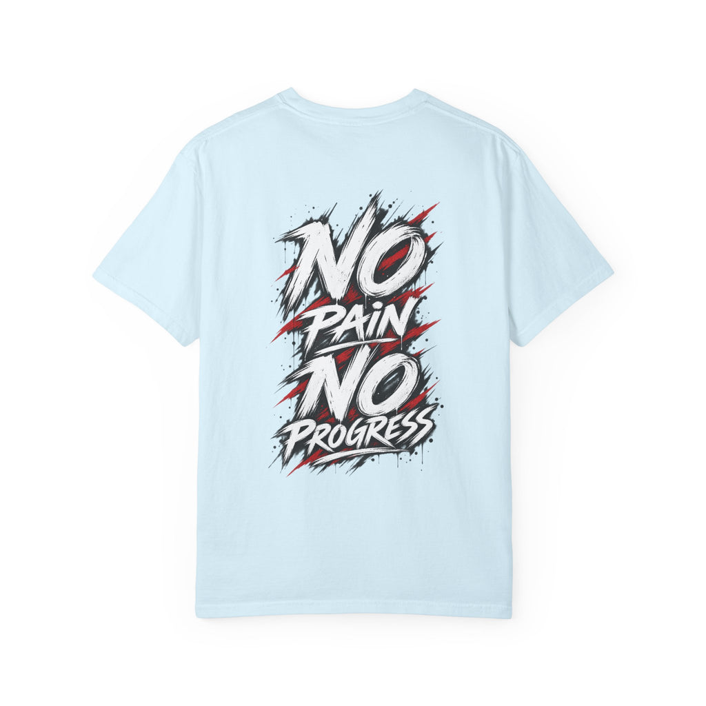 No Pain No Progress T-Shirt