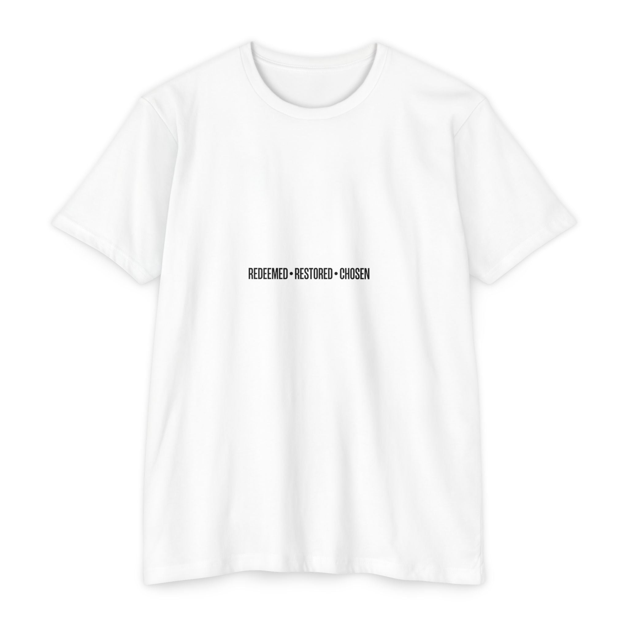 Redeemed Restored Chosen Unisex T-shirt