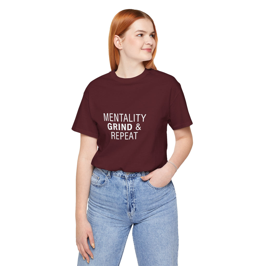 Mentality Grind & Repeat  Tee