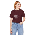Mentality Grind & Repeat  Tee