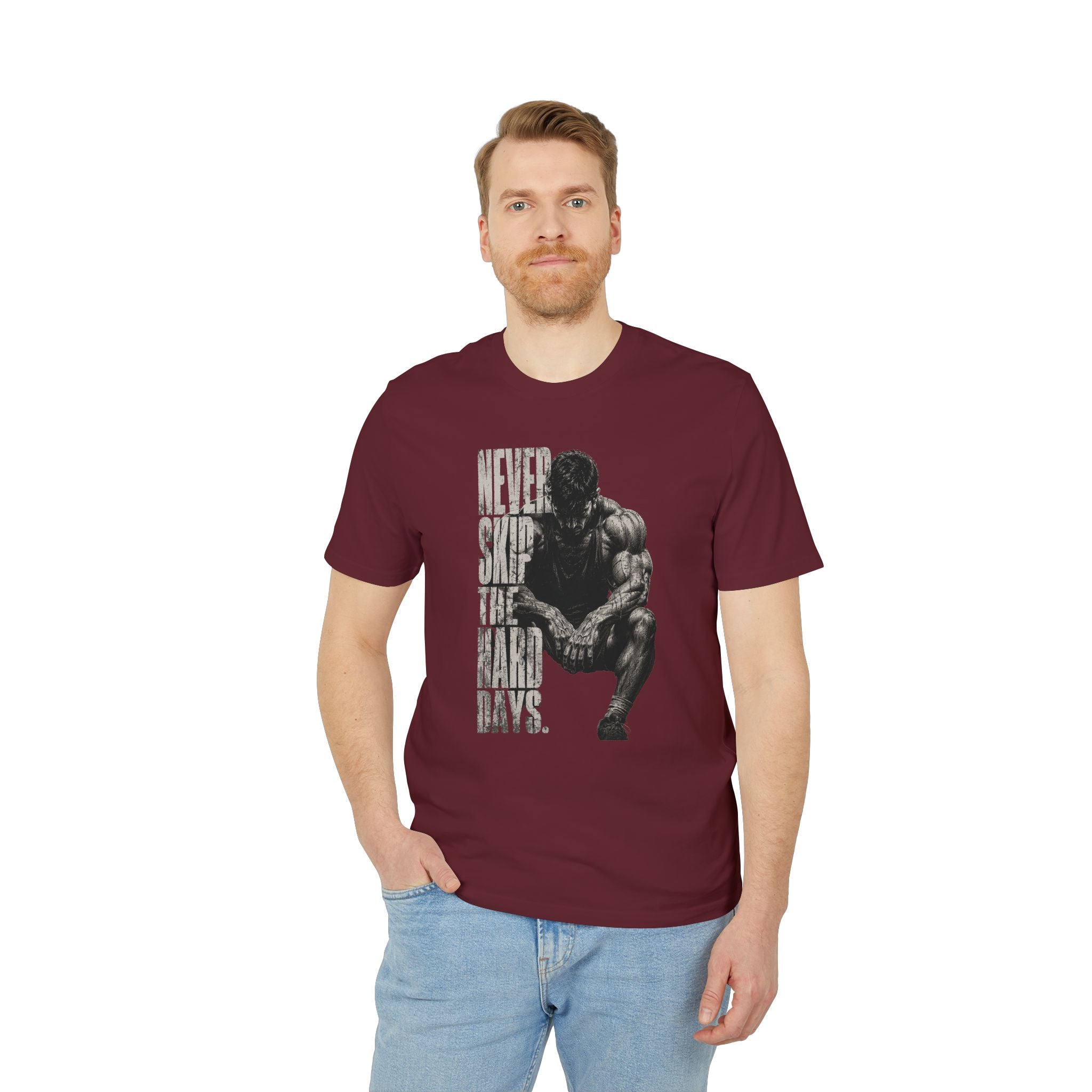 Never Skip the Hard Days Fitness T Shirt