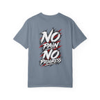 No Pain No Progress T-Shirt