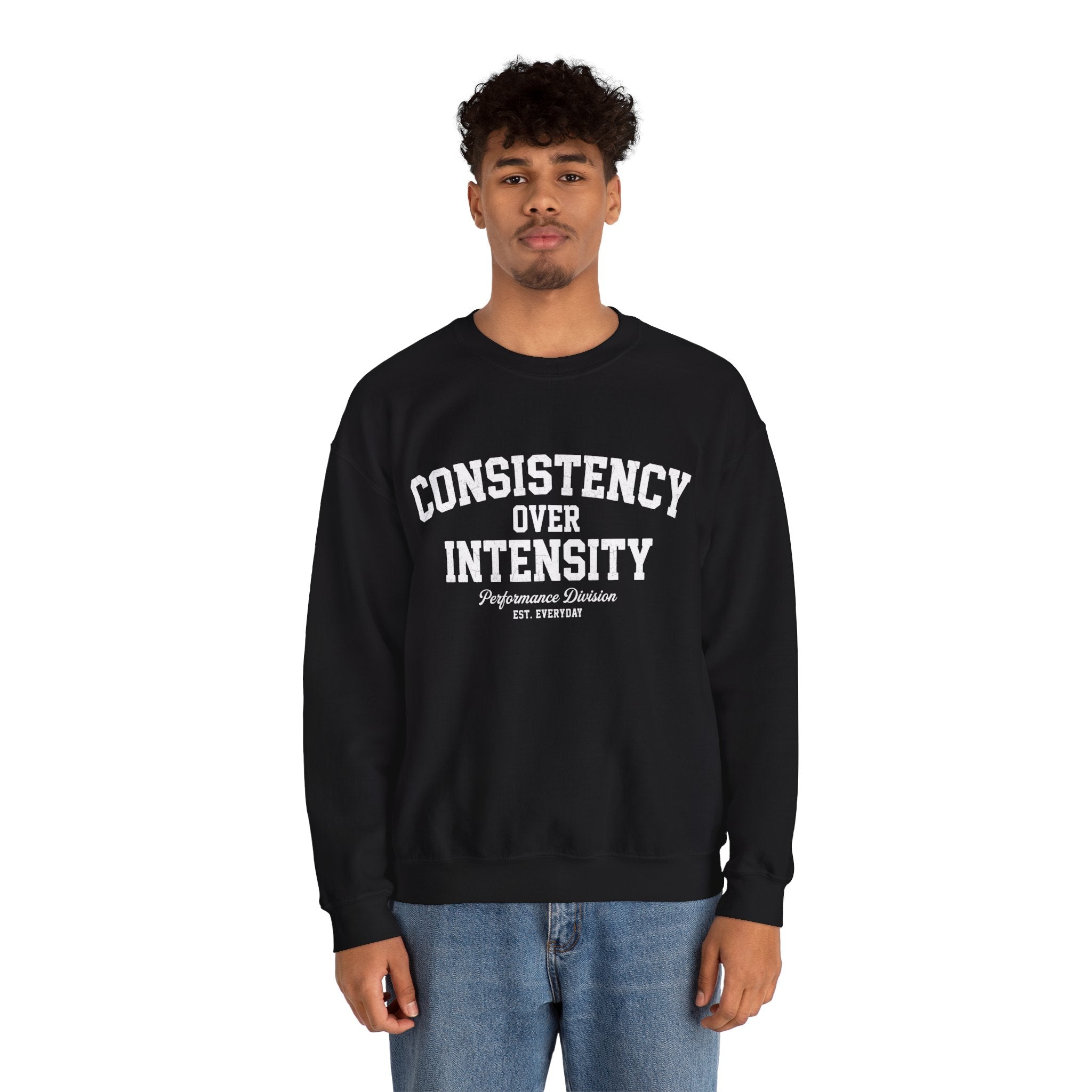 Consistency Over Intensity Crewneck Sweatshirt