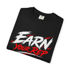 Athletes Earn Your Rep T-Shirt