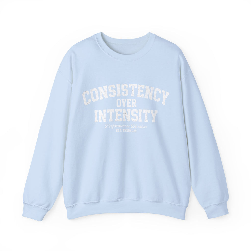 Consistency Over Intensity Crewneck Sweatshirt