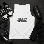 Lift Heavy  Stay Unisex  Humble Tank Top