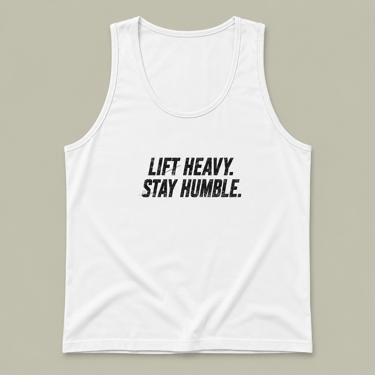Lift Heavy  Stay Unisex  Humble Tank Top