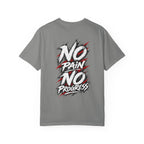 No Pain No Progress T-Shirt