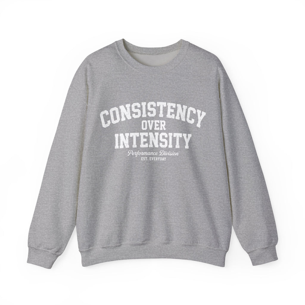 Consistency Over Intensity Crewneck Sweatshirt