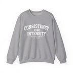 Consistency Over Intensity Crewneck Sweatshirt