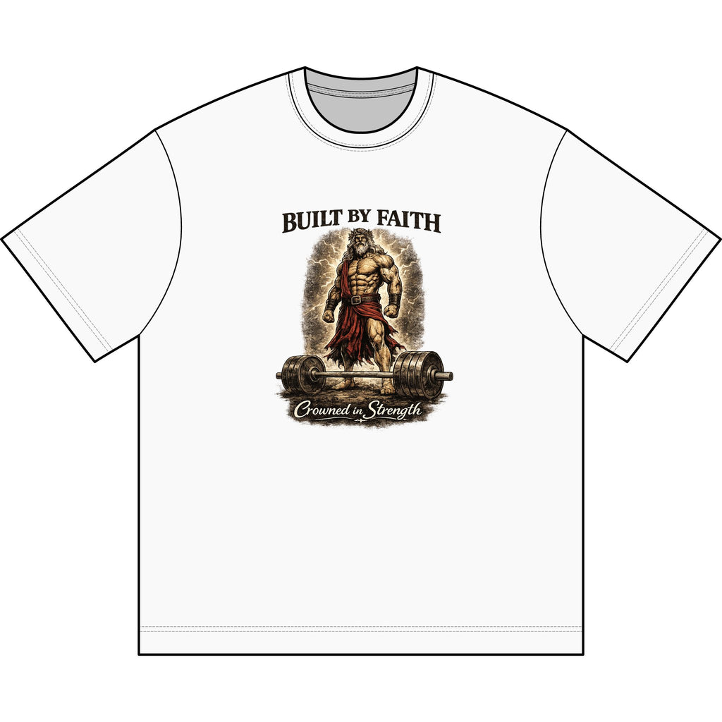 Built By Faith Strength T-Shirt
