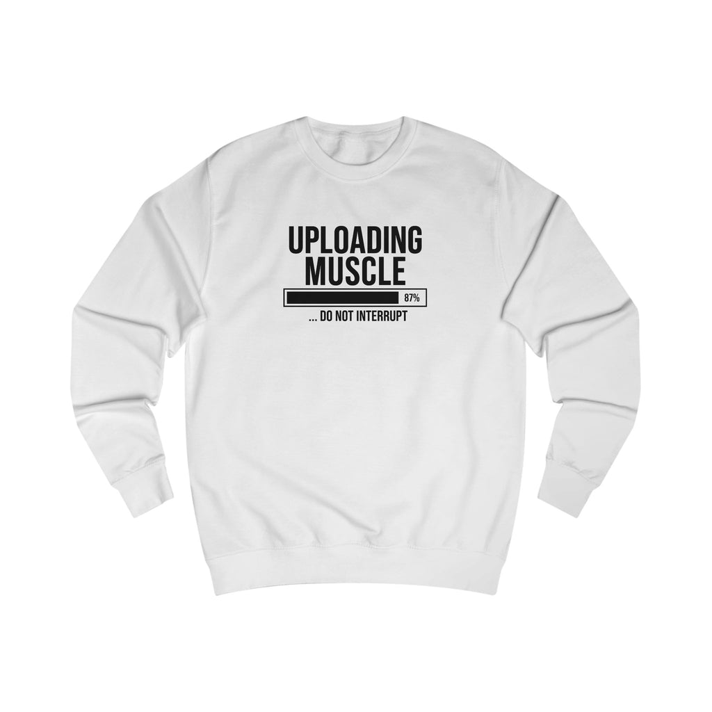 Uploading Muscle Sweatshirt