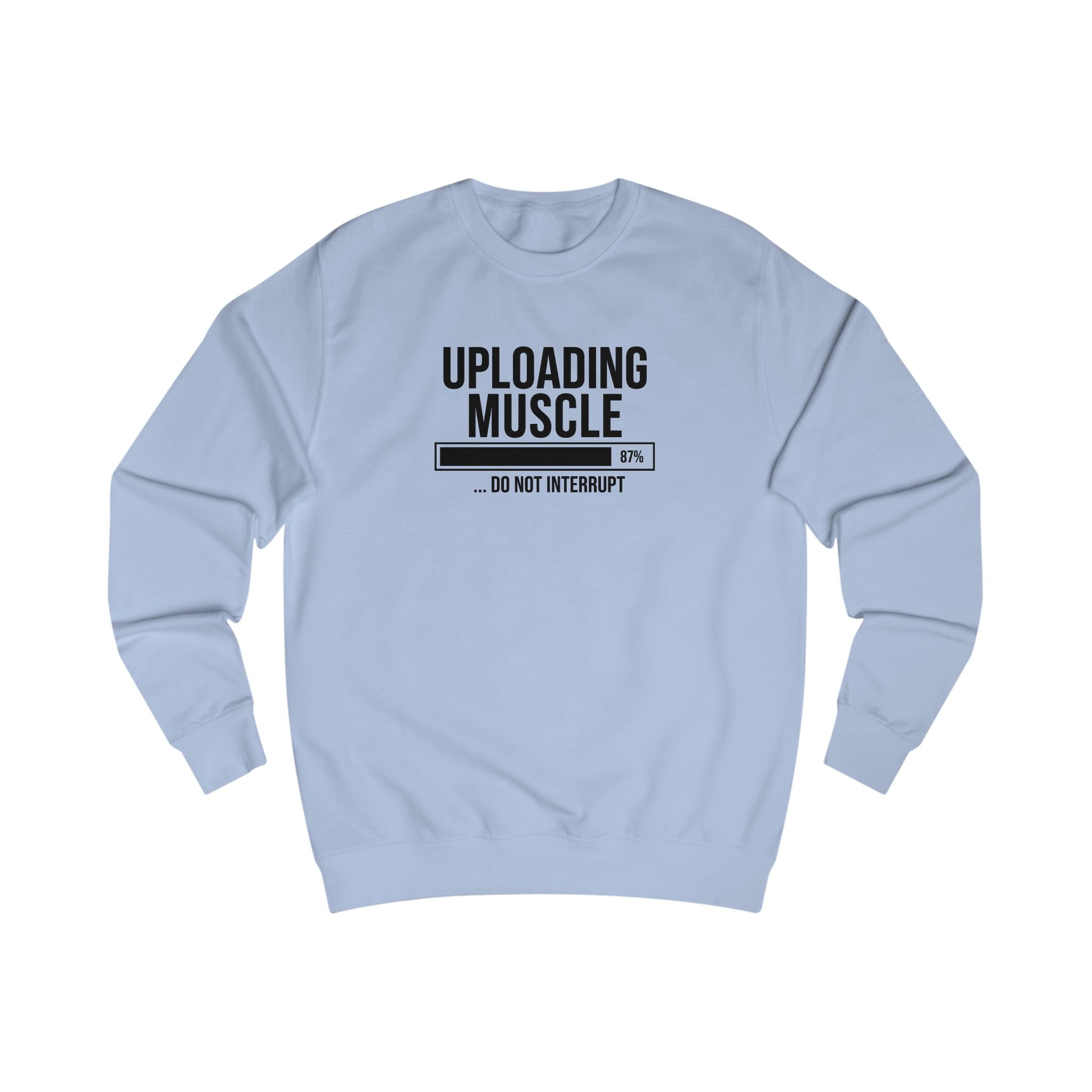 Uploading Muscle Sweatshirt