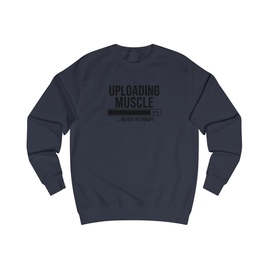 Uploading Muscle Sweatshirt