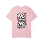 No Pain No Progress T-Shirt