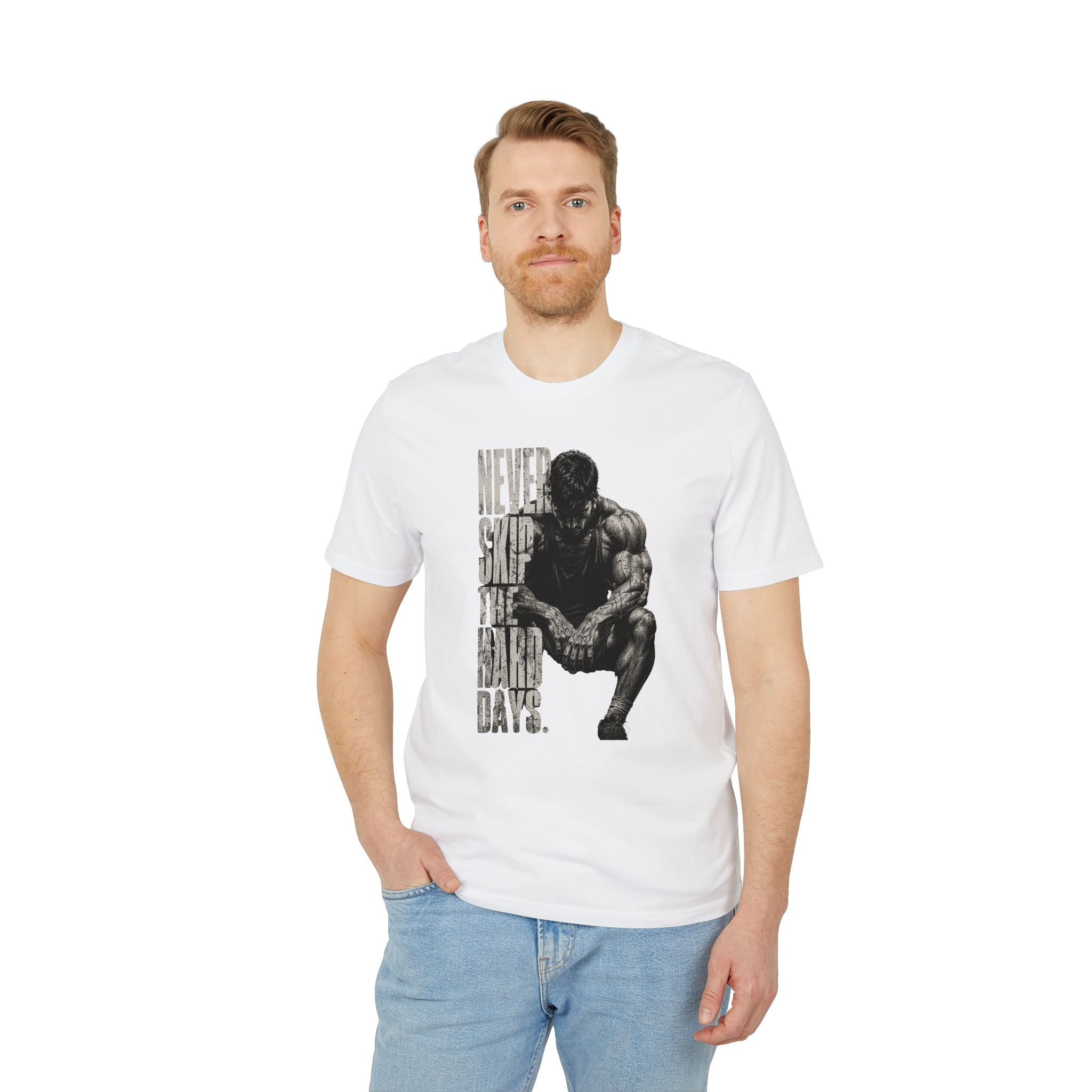 Never Skip the Hard Days Fitness T Shirt
