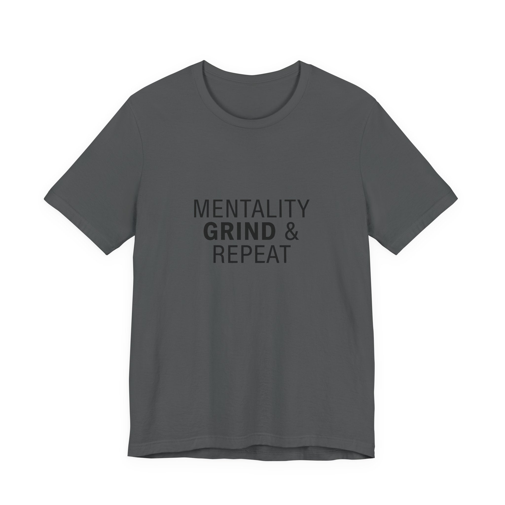 Mentality Grind & Repeat  Tee