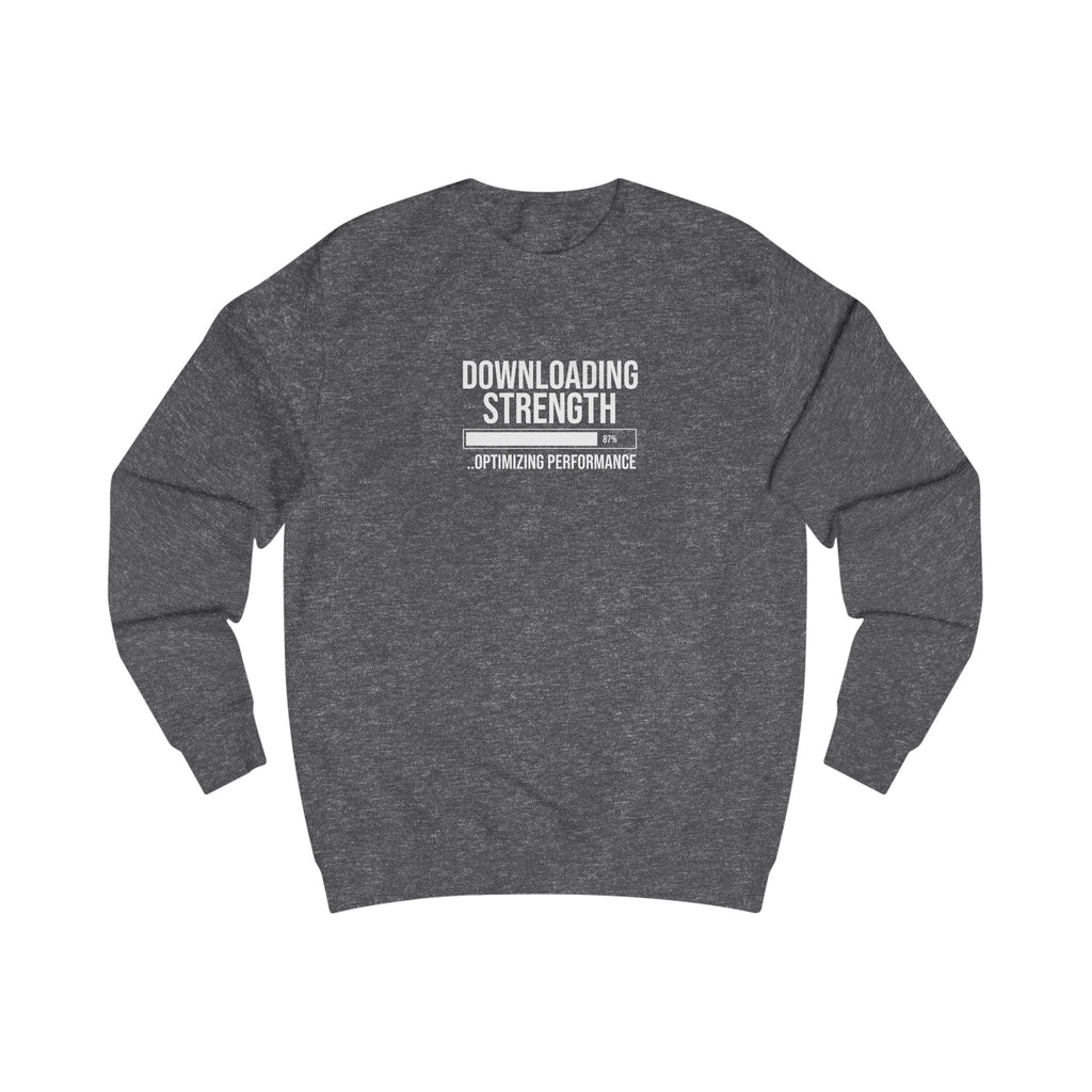 Downloading Strength Sweatshirt.