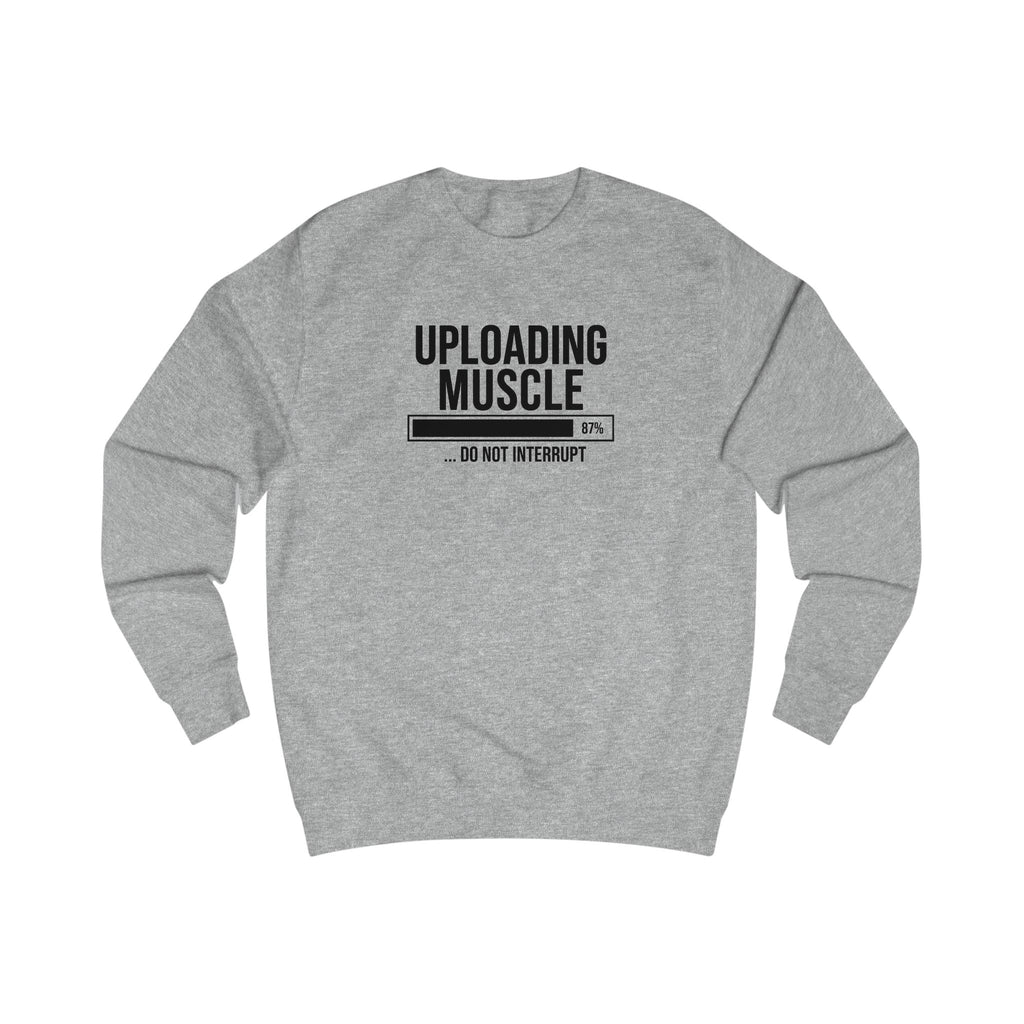 Uploading Muscle Sweatshirt