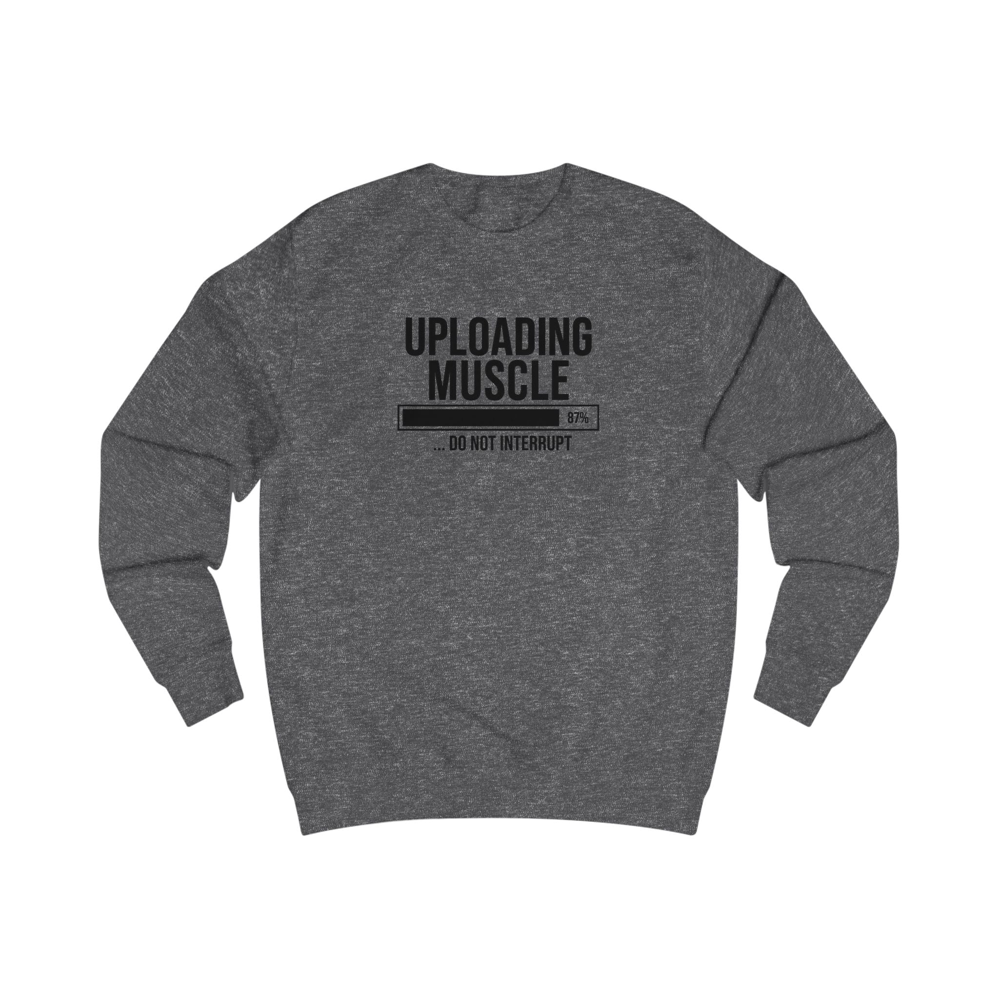 Uploading Muscle Sweatshirt