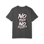 No Pain No Progress T-Shirt