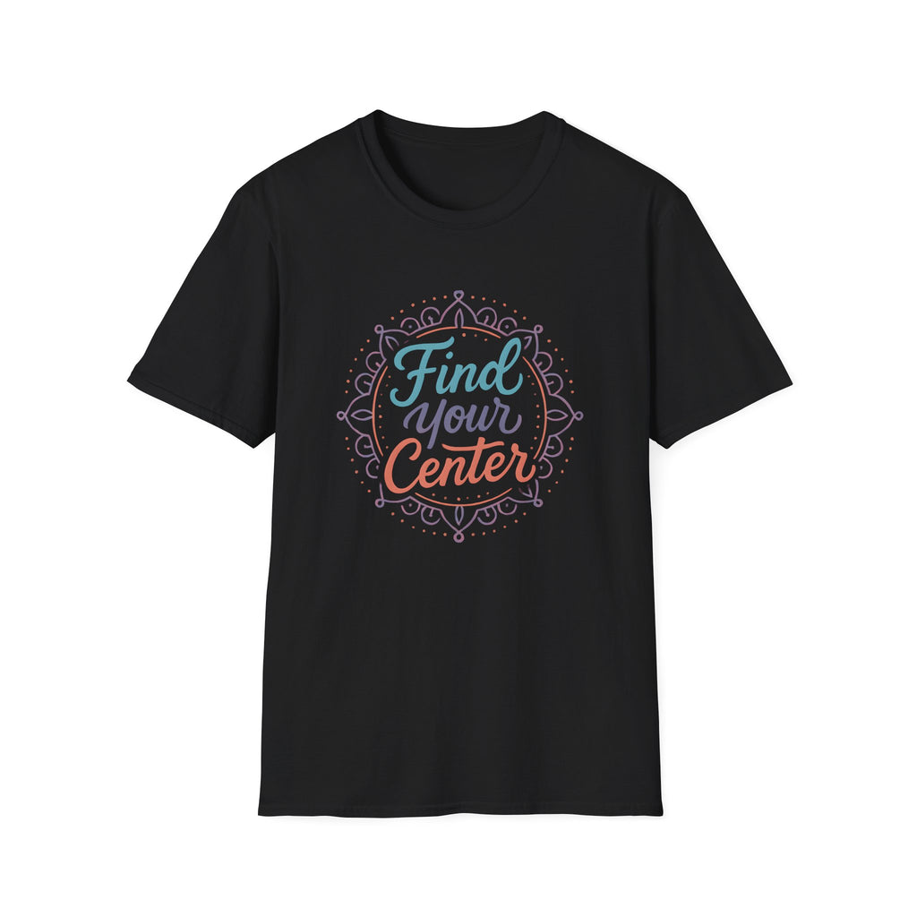 Find Your Center T-Shirt