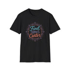 Find Your Center T-Shirt