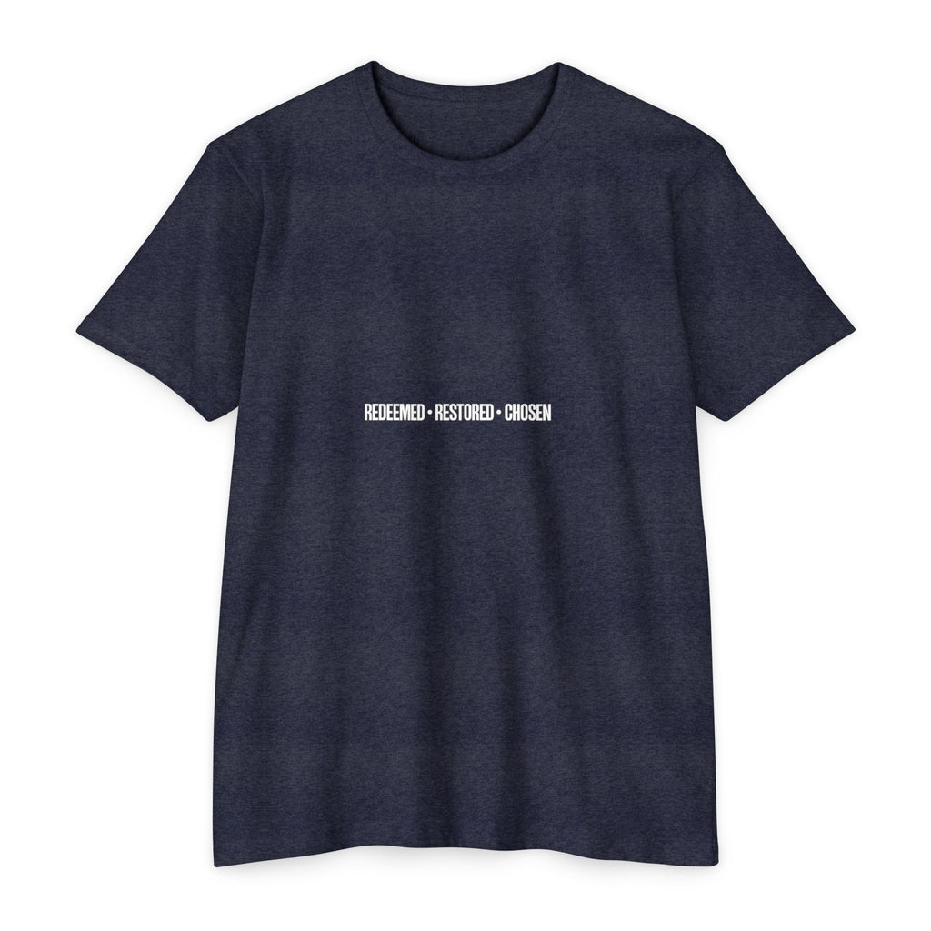 Redeemed Restored Chosen Unisex T-shirt