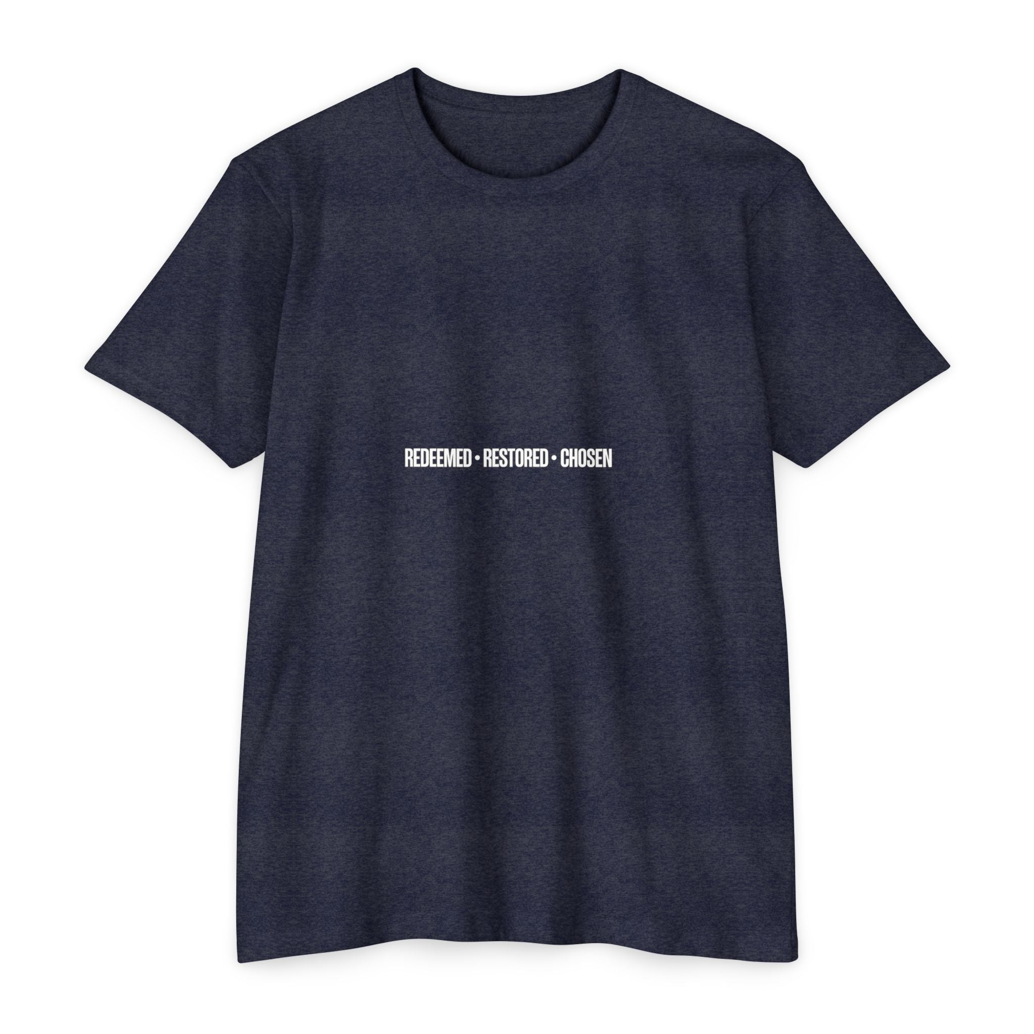 Redeemed Restored Chosen Unisex T-shirt