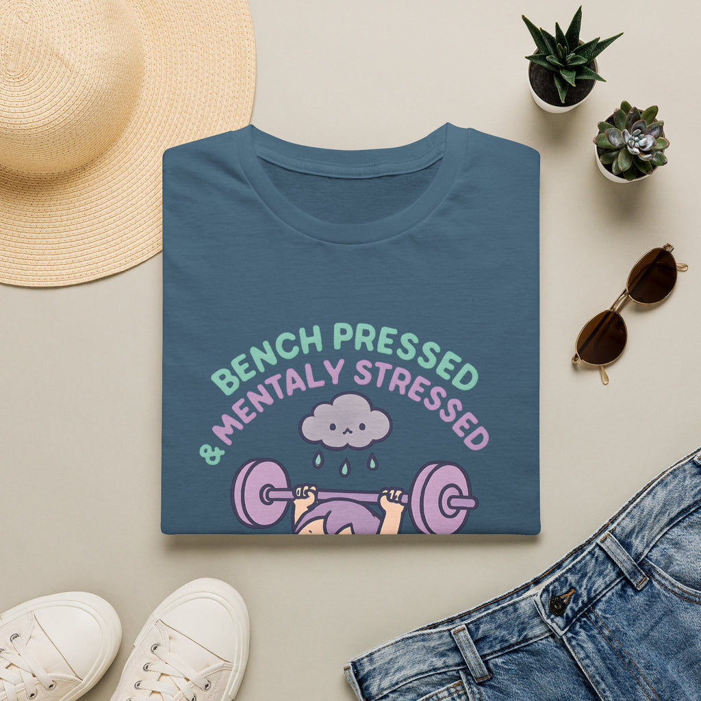 Mentally Stressed Bench Press T-Shirt