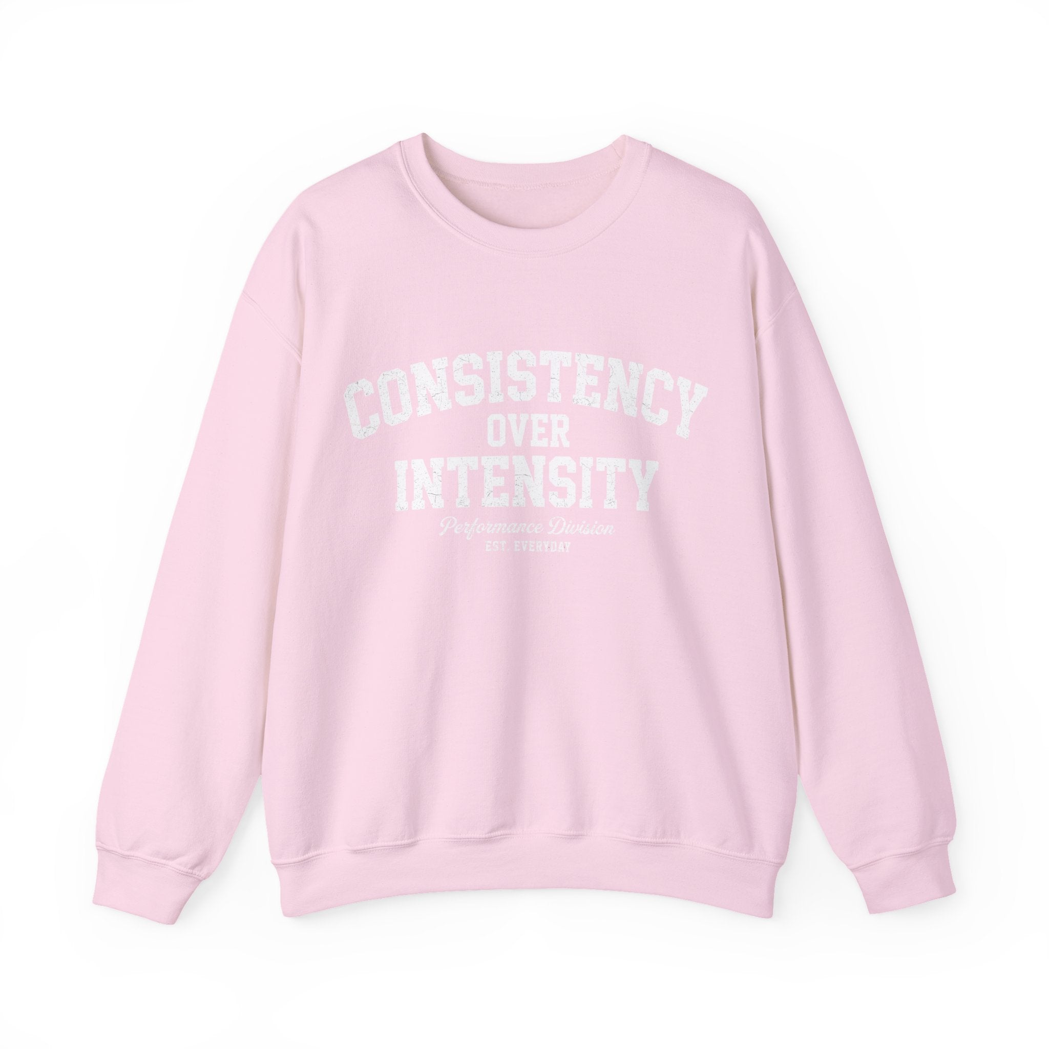 Consistency Over Intensity Crewneck Sweatshirt